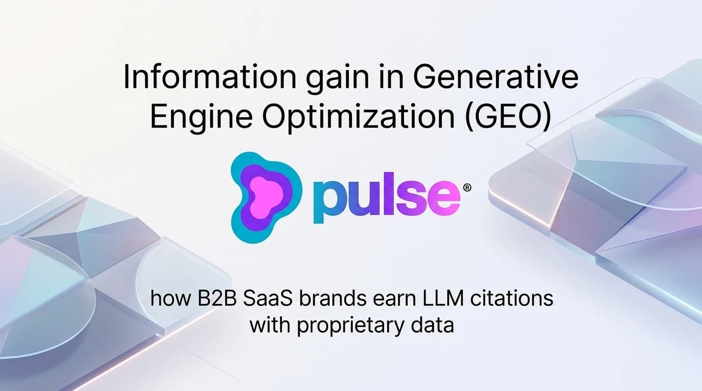 Information gain in Generative Engine Optimization (GEO): how B2B SaaS brands earn LLM citations with proprietary data